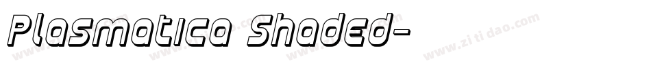 Plasmatica Shaded字体转换